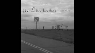 Watch Felice Brothers Marlboro Man video