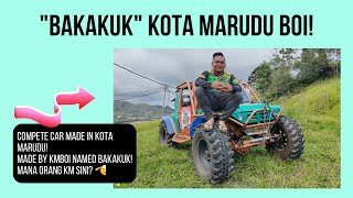 'BAKAKUK' MADE by KOTA MARUDU BOI