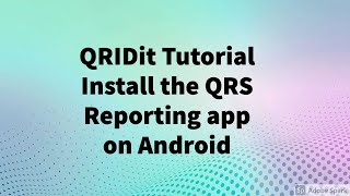 Install the QRS Reporting app Android
