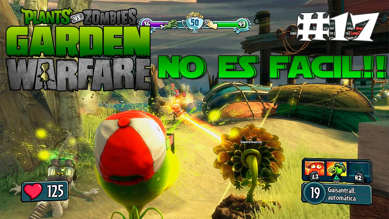 NO ES FACIL / GUISANTE COMANDO / PLANTAS VS ZOMBIES GARDEN WARFARE ...