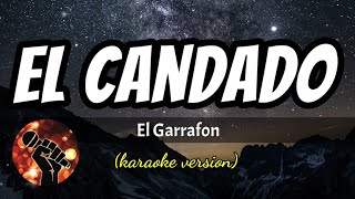 Video thumbnail of "El Candado - El Garrafon (karaoke version)"