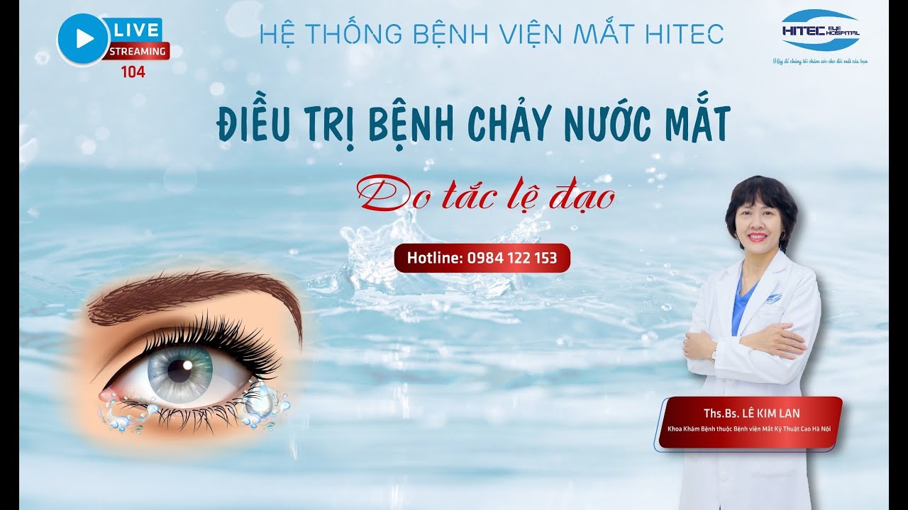 Điều trị chảy nước mắt sống do tắc lệ đạo
