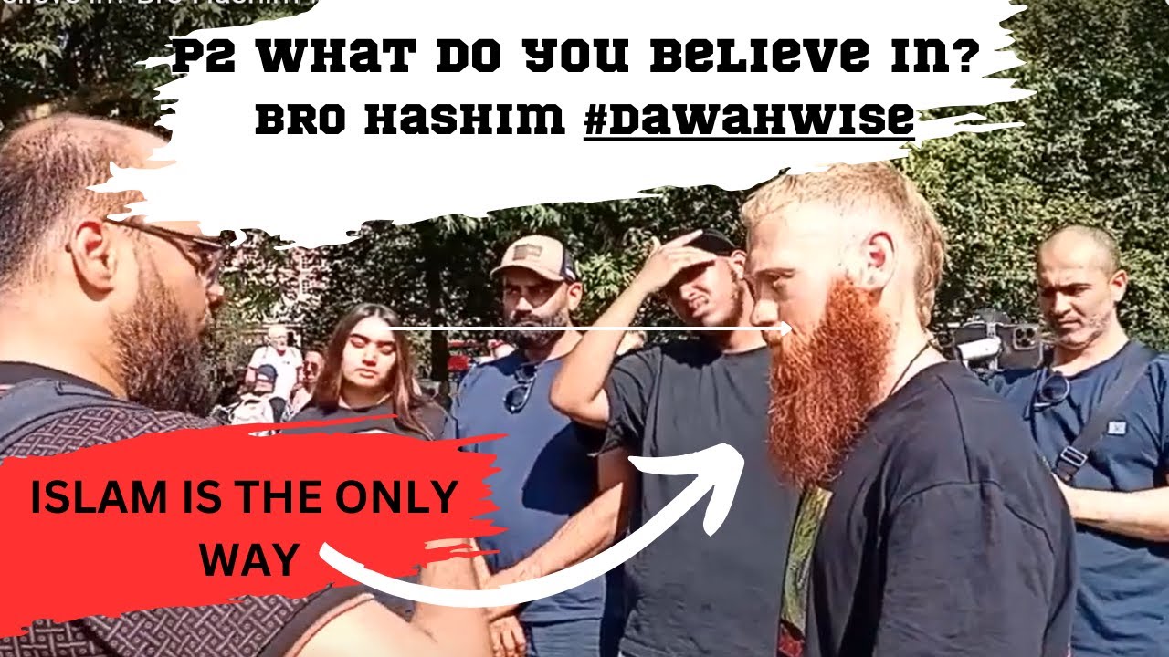 P2 What do you believe in? Bro Hashim #dawahwise - YouTube