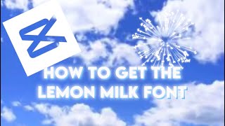 How To Get The Lemon Milk Font In Capcut Free And Easy