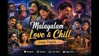 🌙 Malayalam Love & Chill Songs Playlist ✨ screenshot 5