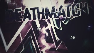 [EXTREME-ISH DEMON] - DeathMatch 100% by Astarox, GeometryTomi and Me (Verified by me)