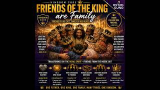 KINGDOM CODE-Friends of the King are Family