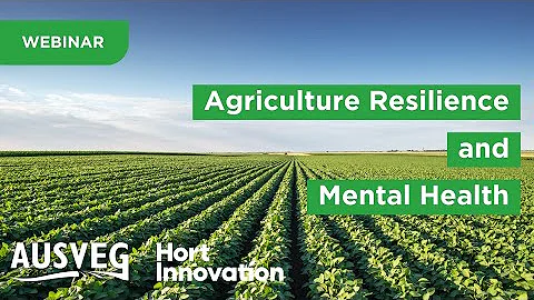 Building Resilience in Agriculture: Mental Health Webinar