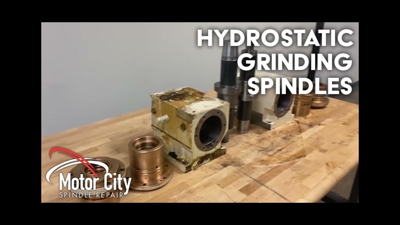Hydrostatic Grinding Spindles YouTube