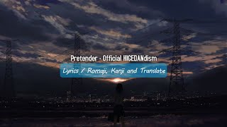 Pretender - Official HIGEDANdism(Lyrics)