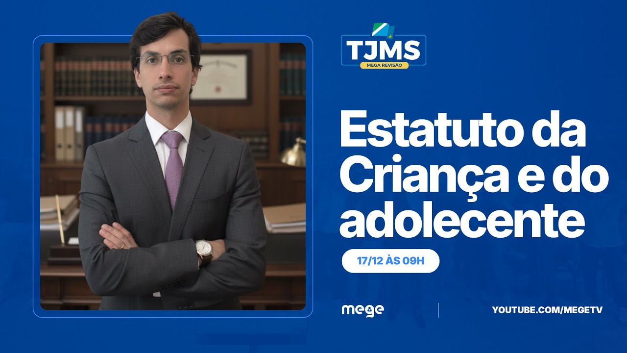 Mega Revisão TJMS AO VIVO (Estatuto da Criança e do Adolescente - Professor Edison Burlamaqui)
