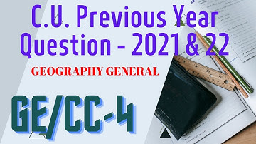 4Th Semester Geography General Previous Year GE/CC-4 Question Paper Download - 2021 & 22 / C.U