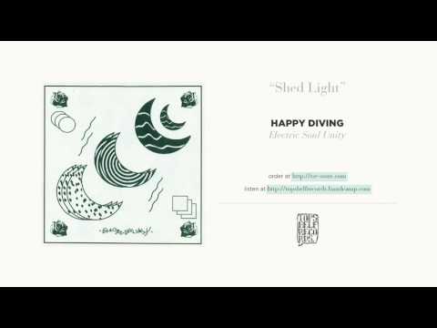 "Shed Light" by Happy Diving