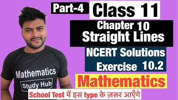 Chapter-10 Straight Lines I Exercise-10.2 I Class 11 I NCERT Solutions I Maths I Ashish Sir