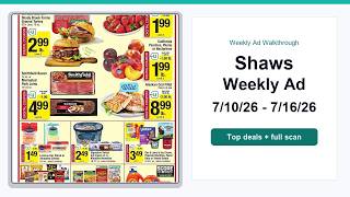 Shaws Weekly Ad (7/10/26 - 7/16/26) Top Deals