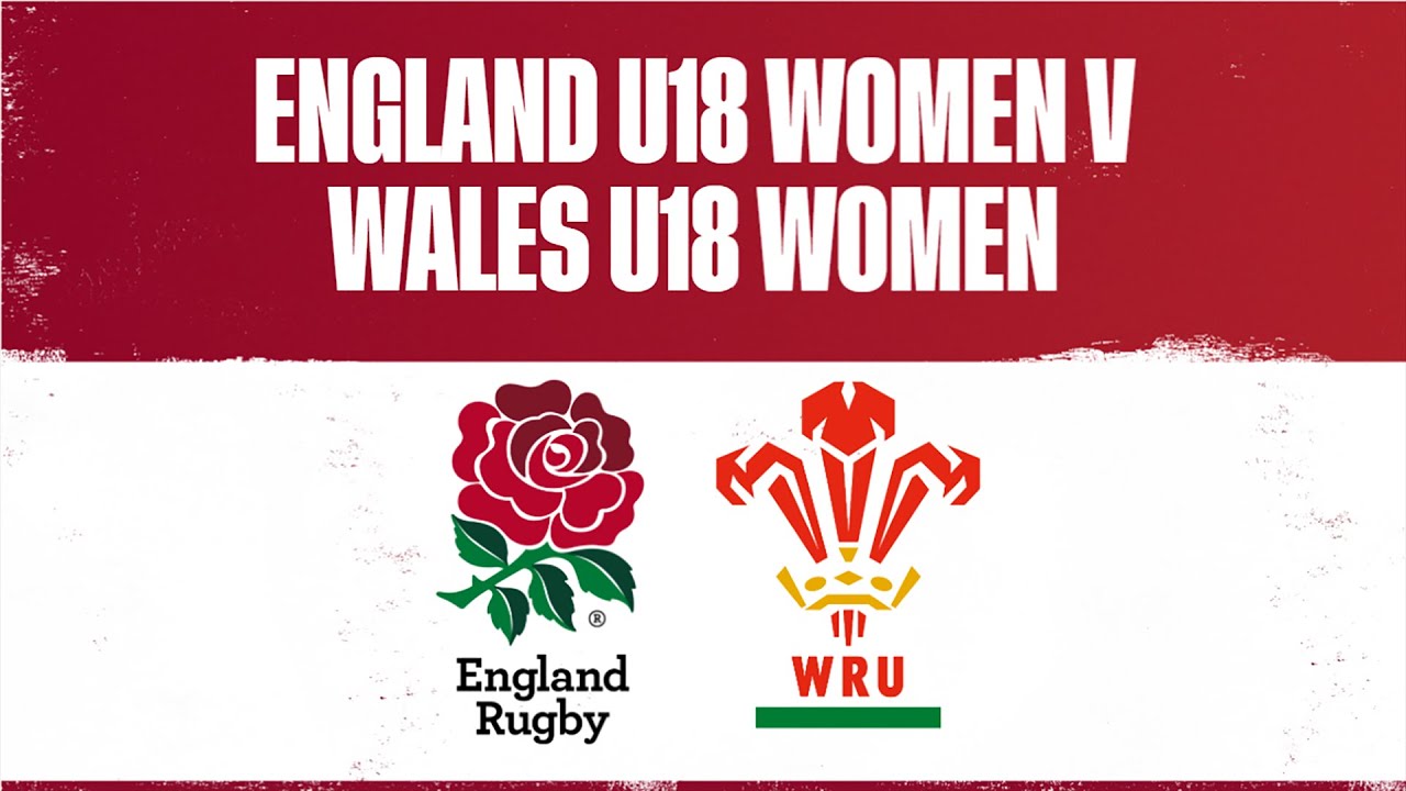LIVE England U18 Women v Wales U18 Women