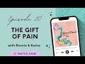 The Gift of Pain | Investing in Our Pain Insurance