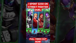 I SPENT $250 ON STREET FIGHTER DUEL