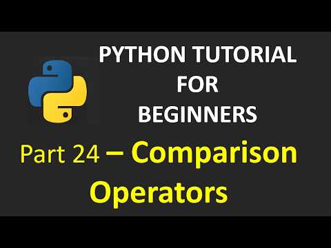 Part 24 - Comparison Operators | Python Tutorial for Beginners #pythontutorial #comparisonoperators