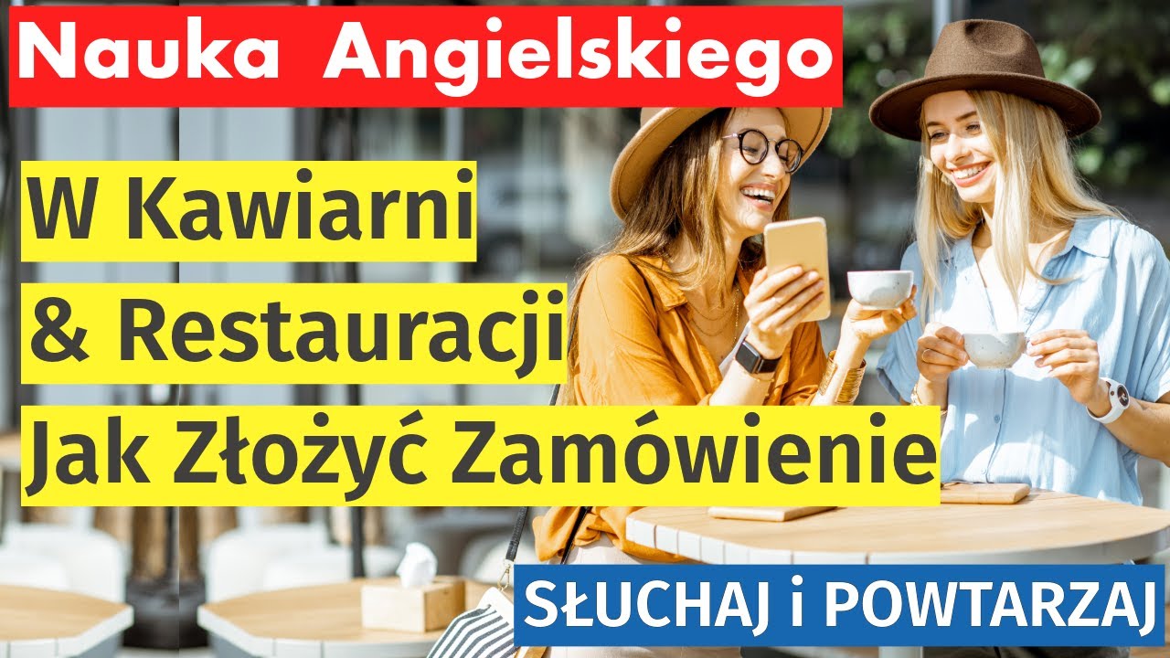 Codzienny Angielski W Kawiarni i Restauracji Jak Złożyć Zamówienie Angielski dla Początkujących