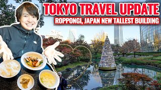 Travel Update from Roppongi Tokyo's Richest Town, New Japan Tallest Building Azabudai Hills Ep.445