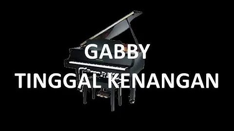 GABBY - TINGGAL KENANGAN(LYRICS)