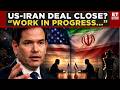 Marco Rubio Calls Iran Negotiations “Work In Progress” Amid High-Stakes US Diplomacy Push | ET Now