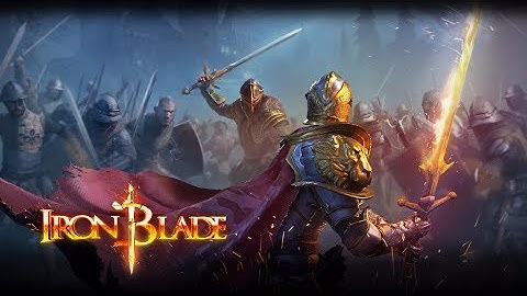 Iron Blade Launch Trailer