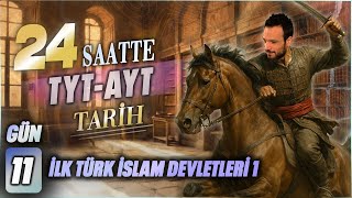 24 Saatte Tyt - Ayt Tari̇h 11. İlk Türk İslam Devletleri̇ 1 - 2025 Yks