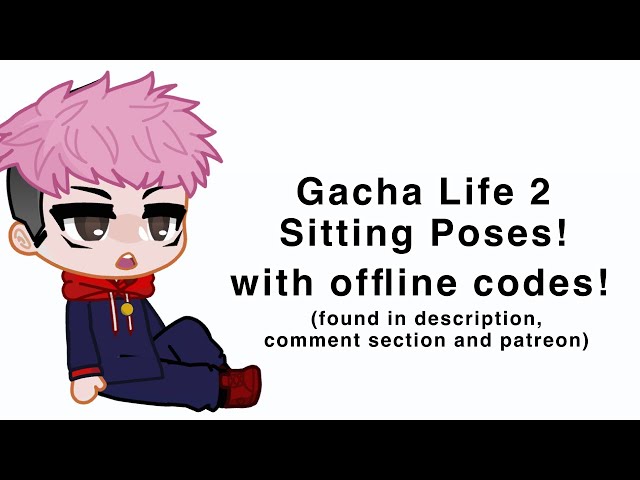 Gacha Life 2 Sitting Pose : r/GachaUnity