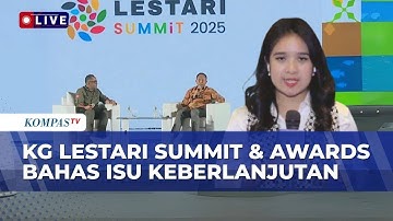 Lestari Summit & Awards 2025: Pemerintah, Korporasi, dan Generasi Muda Bahas Keberlanjutan