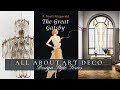 All about art deco interior design style how to incorporate into your space