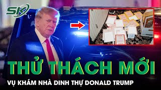 Vụ Khám Dinh Thự Donald Trump: Thử Thách Mới Trong Tìm Chuyên Gia Giám Sát Tài Liệu Mật | SKĐS