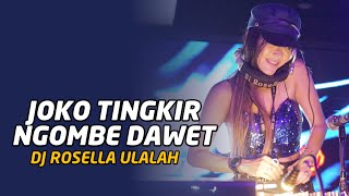 DJ JOKO TINGKIR DUGEM FUNKOT VIRAL 2022 BY DJ ROSELLA ULALAH