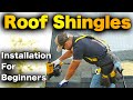 How To Install Roof Shingles - BEGINNERS Step-by-Step GUIDE