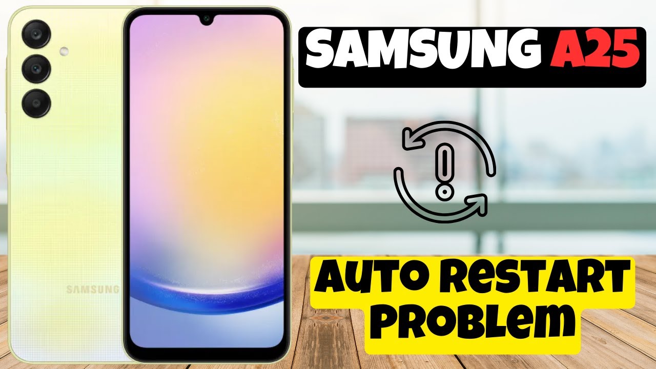 Auto Restart Problem Samsung Galaxy A25 || How to solve auto restart ...
