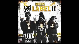 Migos - No Label 2 *2014 Full Mixtape
