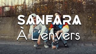 Sanfara - À L'envers (Official Music Video)