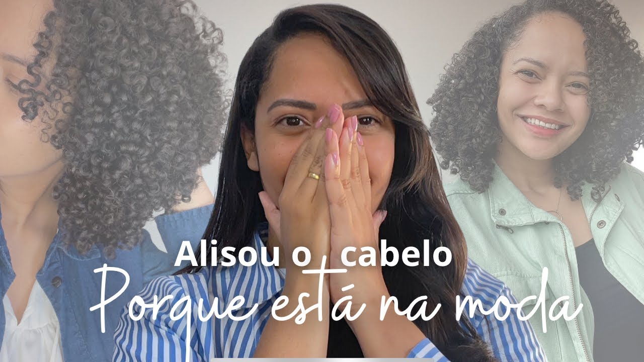 ADEUS cabelo natural – A volta do alisamento