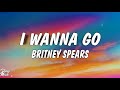 Britney Spears I Wanna Go Lyrics mp3