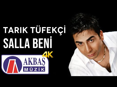 Tarık Tüfekçi - Salla Beni (4K Official Music Video)
