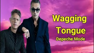 Depeche Mode -  Wagging Tongue (Lyrics)