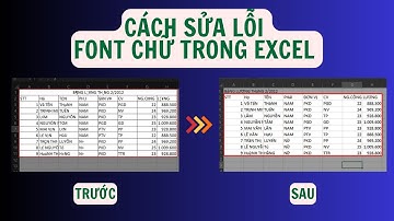 Cách sửa lỗi font chữ trong Excel nhanh chóng 100% thành công