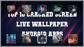 Top 10 Cracked Screen Live Wallpaper Android App | Review screenshot 1