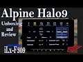 Apline's Halo9 The iLX F309 Unboxing and Review