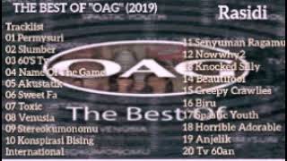 O.A.G _ THE BEST OF (2019) _ FULL ALBUM