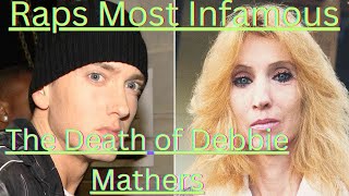 Raps Most Infamous - The Death of Debbie Mathers