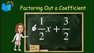 Factoring Out Coefficients Made Simple | Math Defined with Mrs. C |  7.EE.A.1 Profile