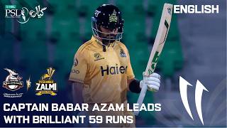 Babar Azam 59 Runs Solid Performance For Team | Lahore vs Peshawar | English | M 38 | PSL 11 | MZB1K
