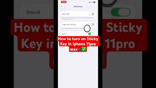 How to turn on Sticky Key in Iphone 11pro max📲✅ #iphone #11promax #keyboard